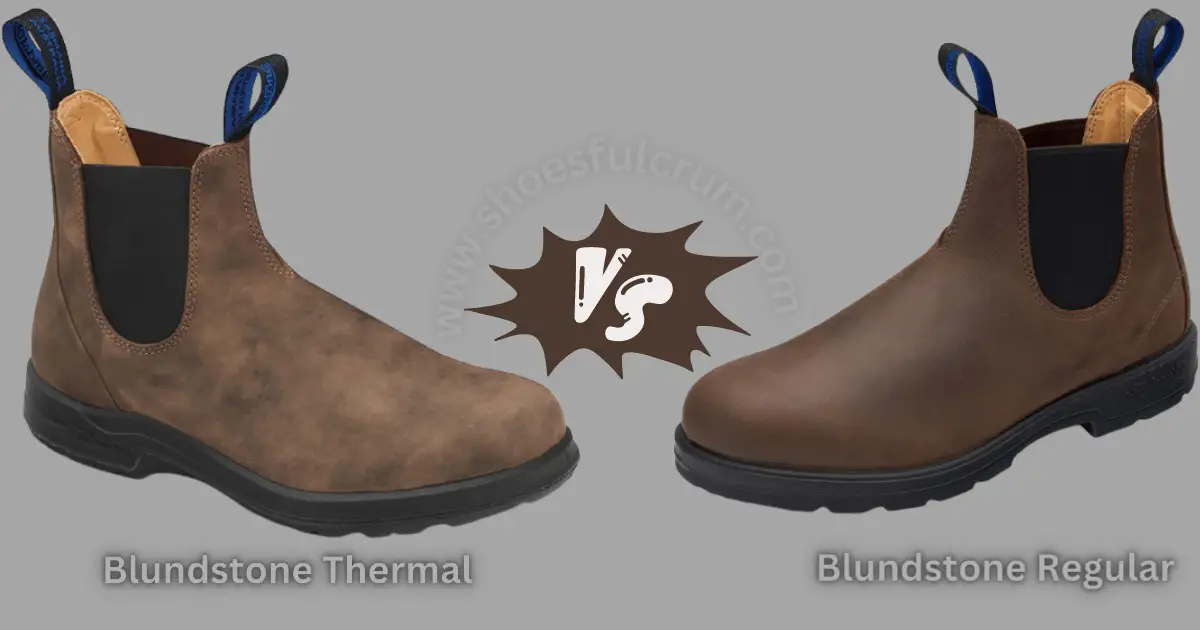 Blundstone Thermal Vs Regular Which Is Healthier For Your Feet