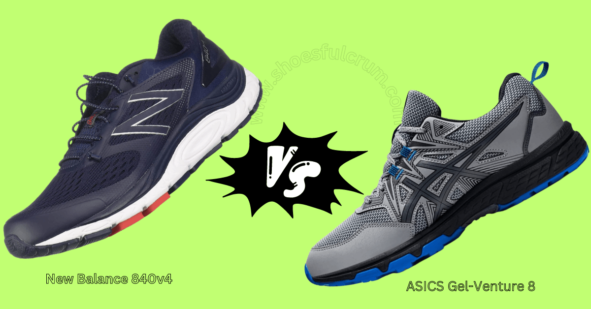 New Balance 840v4 VS ASICS Gel-Venture 8