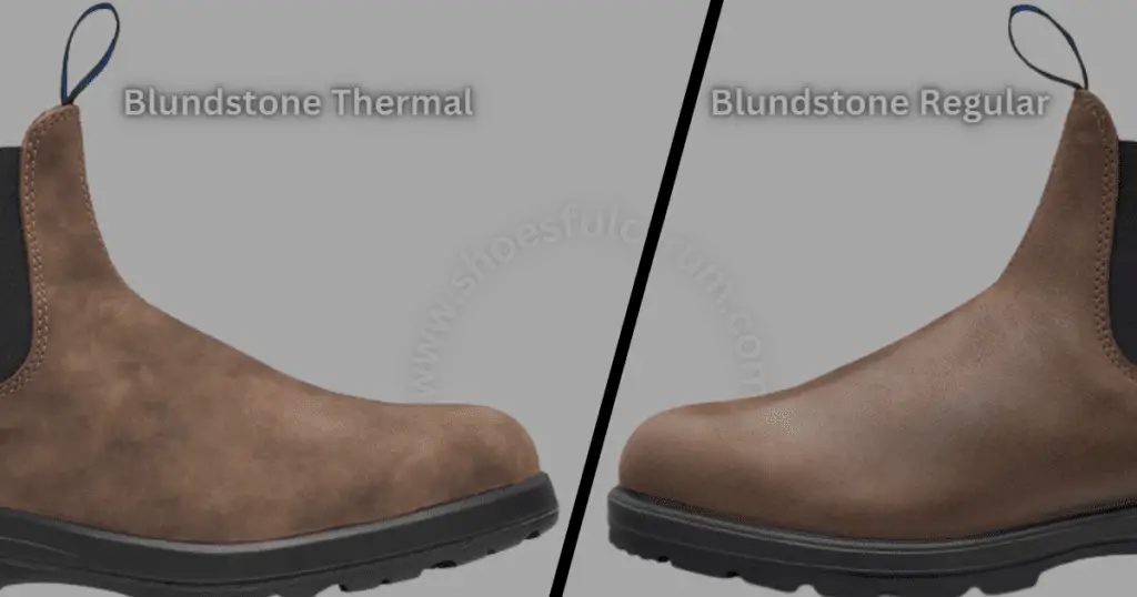 Blundstone Thermal Vs Regular Which Is Healthier For Your Feet