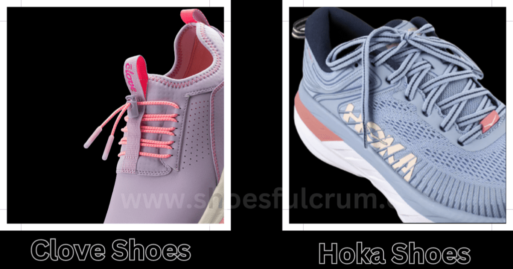 Design And Technology of Clove Vs Hoka 

