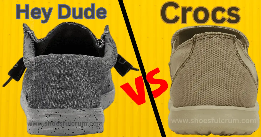 Hey Dude VS Crocs: Which Is Best For Your Feet Comfort?