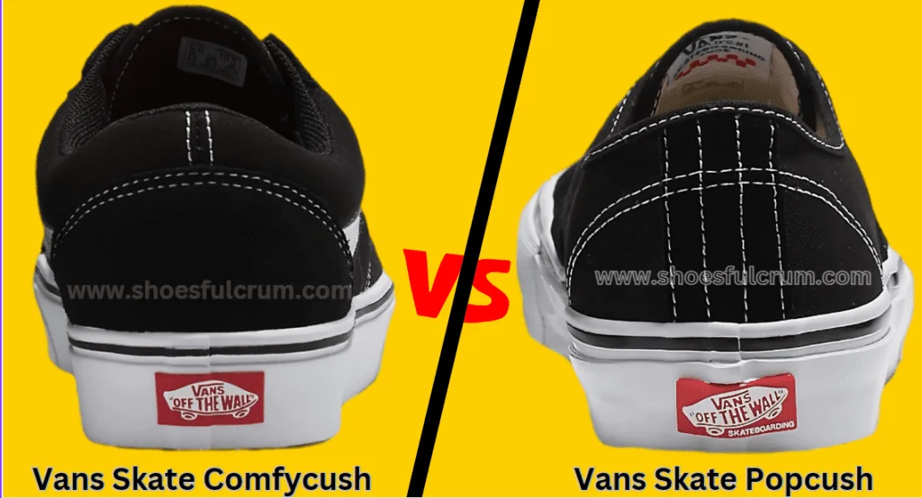 Vans PopCush VS ComfyCush: Major Differences And Benefits?