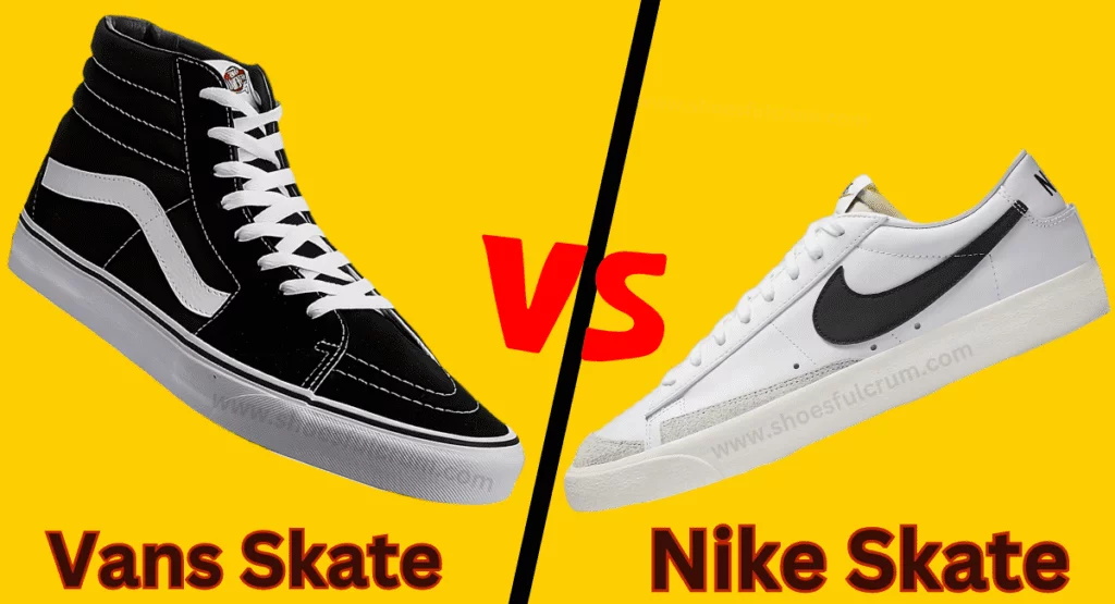 Vans VS Nike Which Is Best Skateboarding Shoe