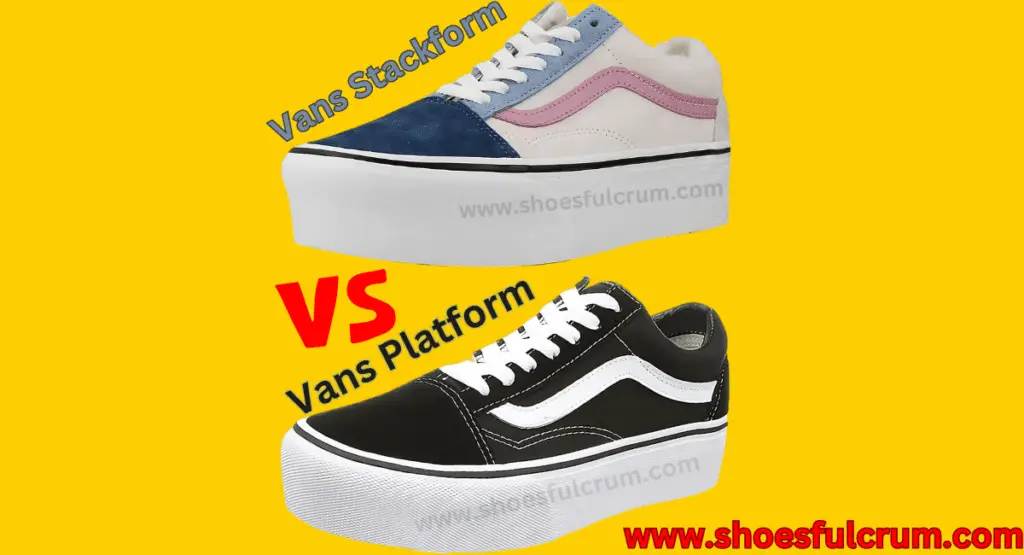 vans platform vs stackform