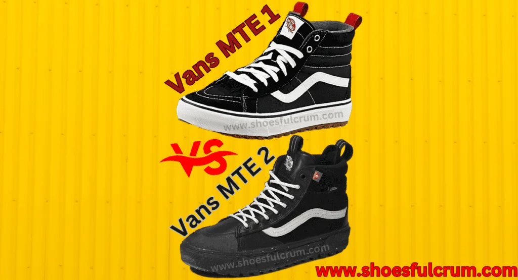which one should you choose between vans mte 1 vs 2