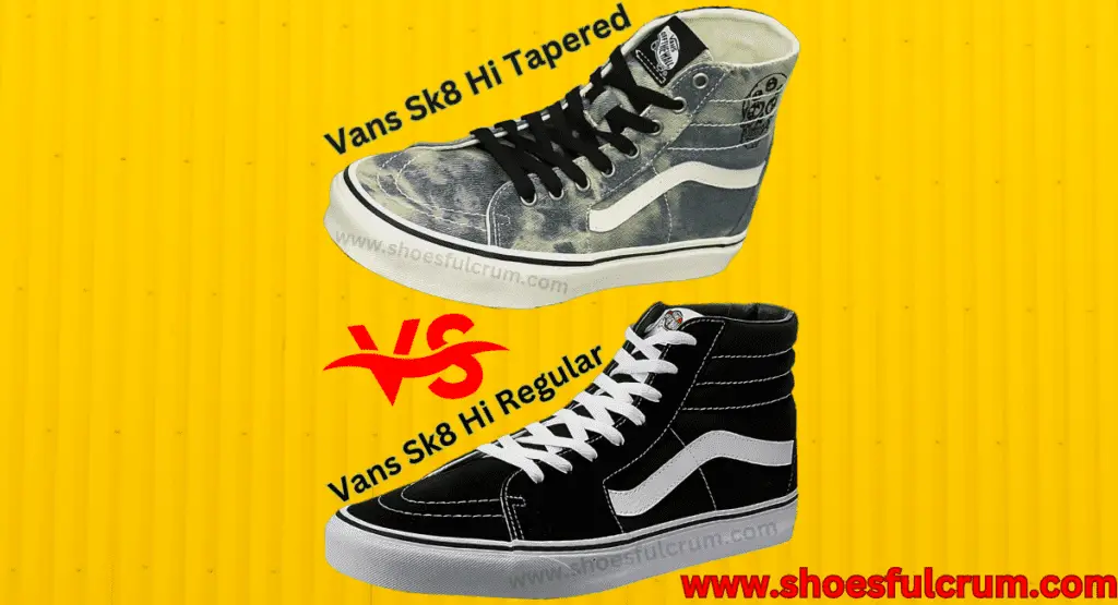 which one should you choose vans sk8 hi tapered vs regular
