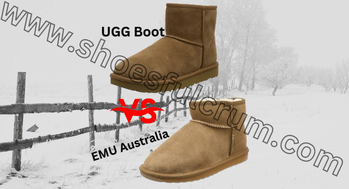 UGG VS EMU: Which Boot Provides Best Warmth And Comfort?
