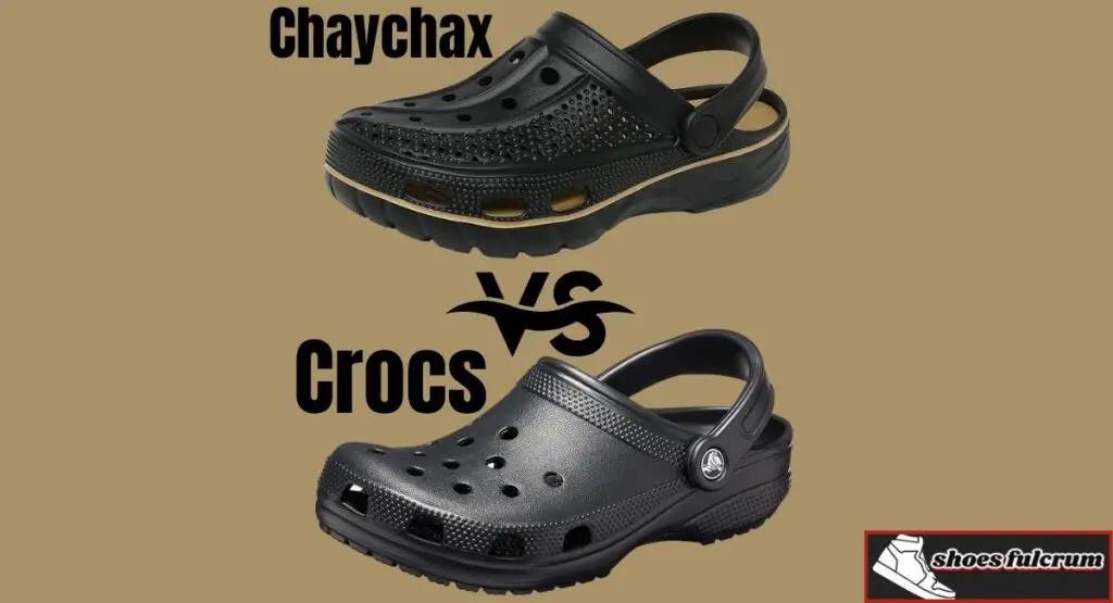 chaychax vs crocs