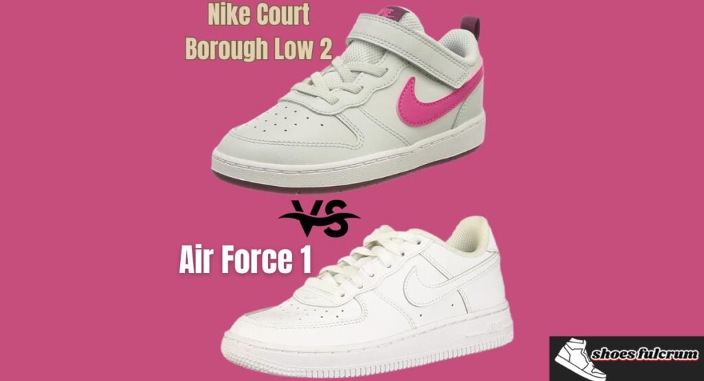 nike court borough low 2 vs air force 1