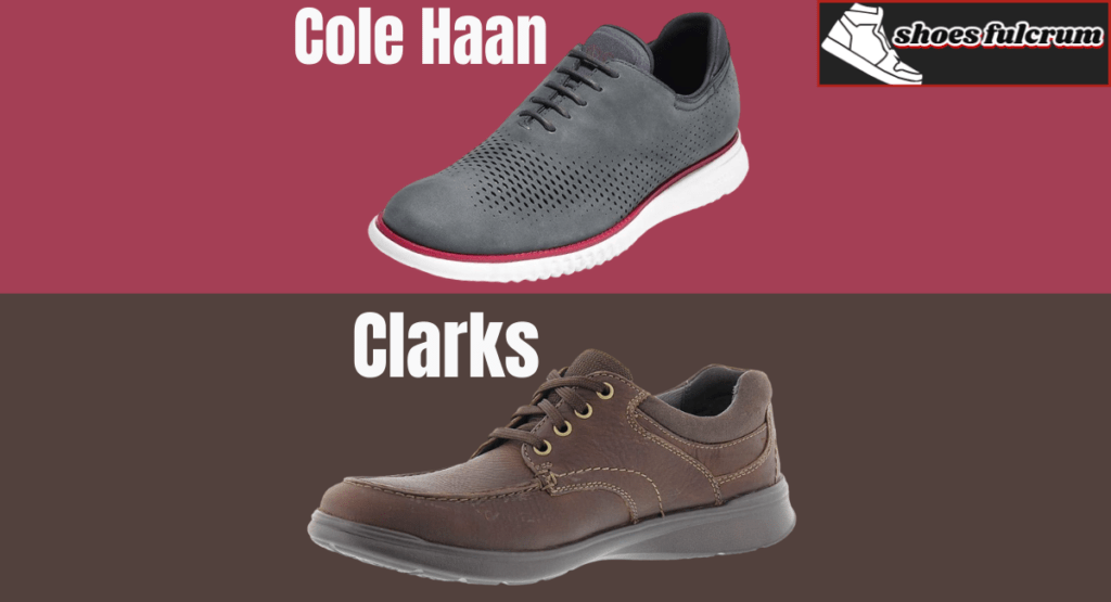 cole haan vs clarks