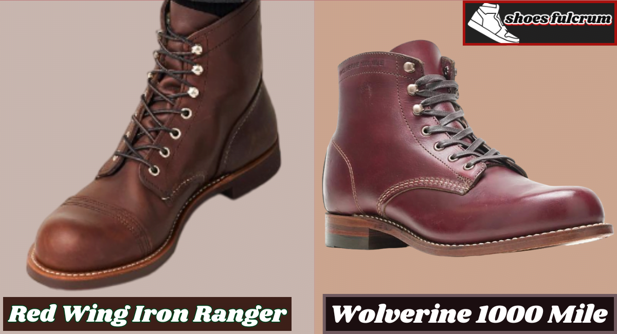 comfort and fit comparison of red wing iron ranger vs wolverine 1000 mile