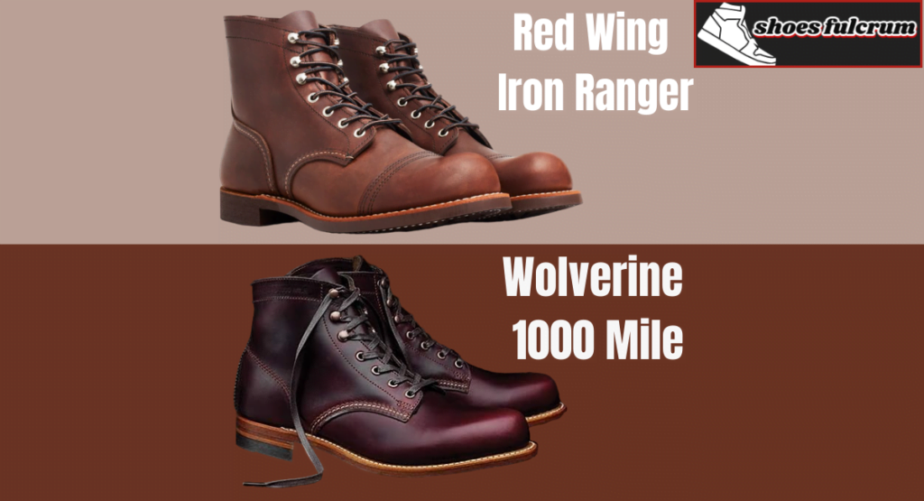 red wing iron ranger vs wolverine 1000 mile